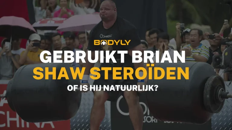 Gebruikt Brian Shaw steroïden of is hij natuurlijk?