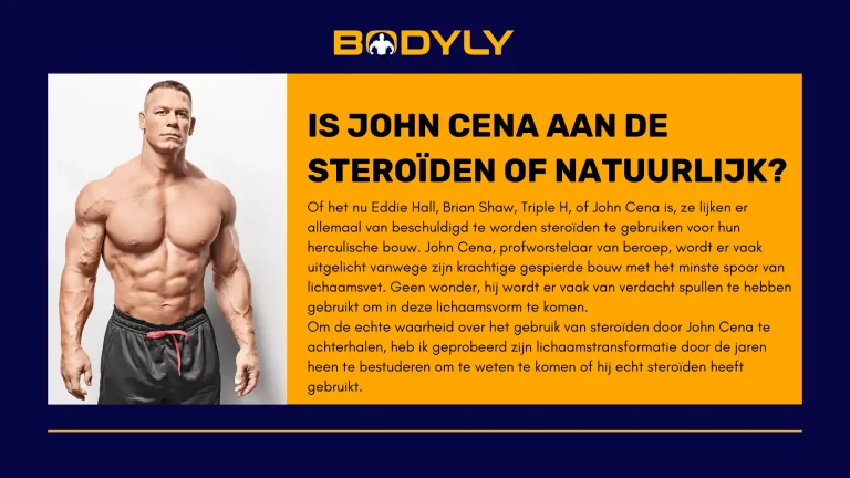 Is John Cena aan de steroïden of natuurlijk?