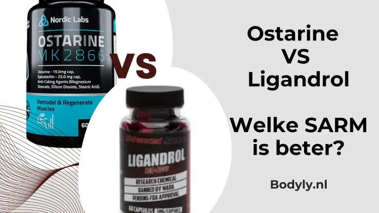 Ostarine VS Ligandrol | Welke is de betere SARM?